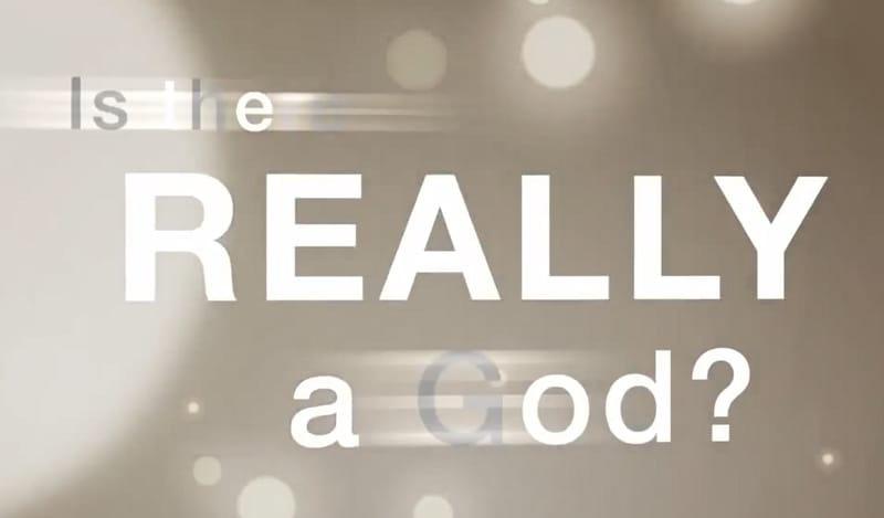 3. Does God Really Exist?