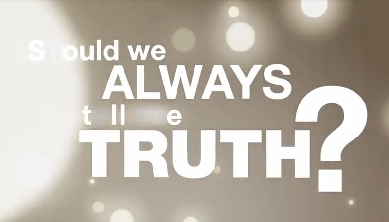 53. Should We Always Tell the Truth?