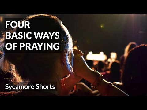 [19B] Four basic ways of praying