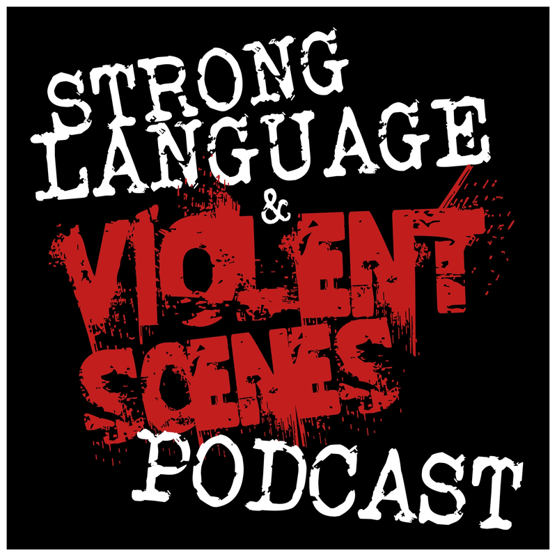 Strong Language & Violent Scenes LIVE!