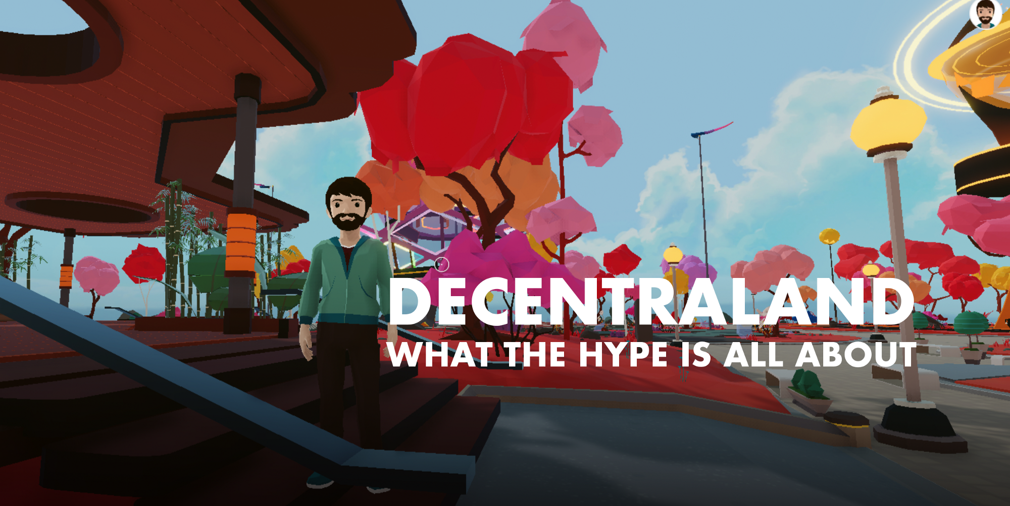 הנה מה שגיליתי לאחר שביליתי יום ב-Decentraland.