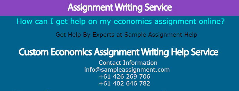 Economics Assignment Help Guarantee to Make Your Assignment Easier
