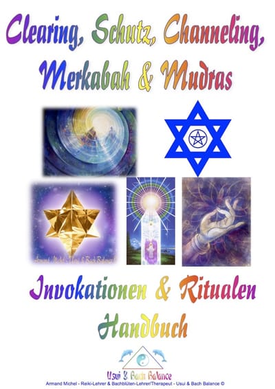 Clearing,Schutz,Channeling,Merkabah und Mudras