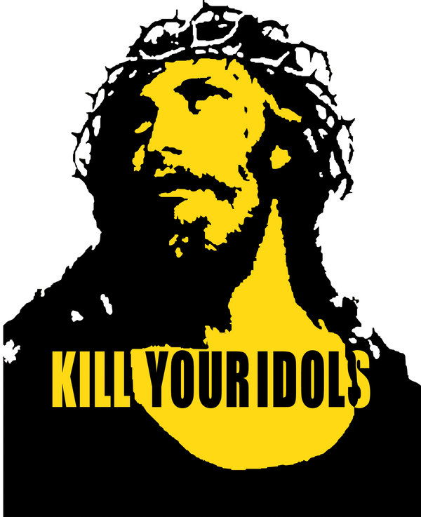 kill  you idols