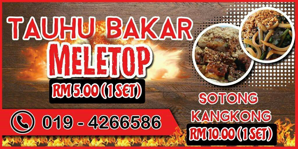 TAUHU BAKAR MELETOP DAN SOTONG KANGKUNG