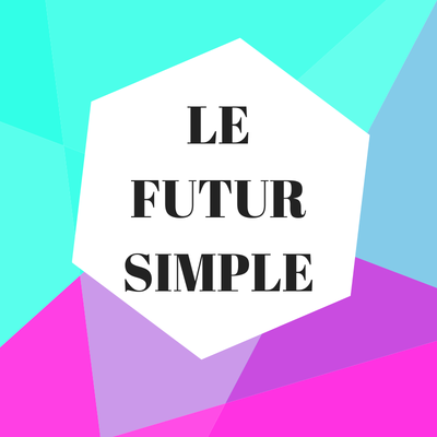 Le futur simple