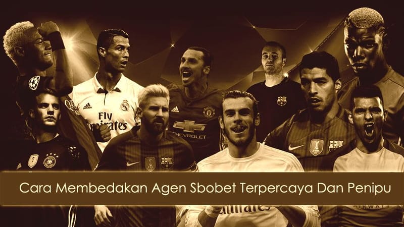 Cara Membedakan Agen Sbobet Terpercaya Dan Penipu