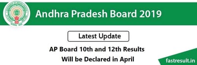 अप्रैल में एपी बोर्ड 10 वीं और 12 वीं के परिणाम घोषित किए जाएंगे