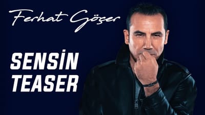 Ferhat Göçer - Sensin (Official Video)
