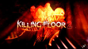 Holiday Game Guide Part 4: Killing Floor 2