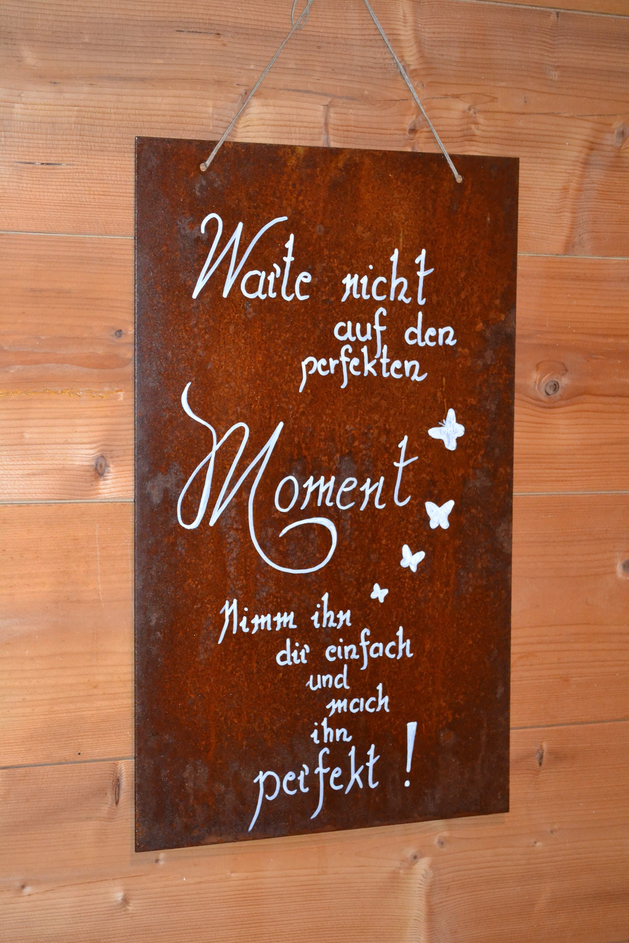 Schild mit Spruch