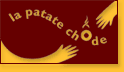 La Patate Chôde