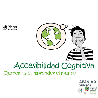 El movimiento asociativo Plena inclusión del que hace parte AFANIAD Vinaròs, lanza su posicionamiento oficial sobre accesibilidad cognitiva