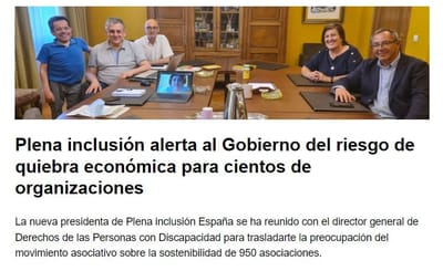 Plena inclusión alerta al Gobierno del riesgo de quiebra económica para cientos de organizaciones