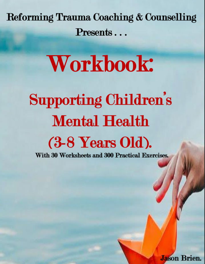 Workbook: Supporting Children’s Mental Health(3-8 Years Old).