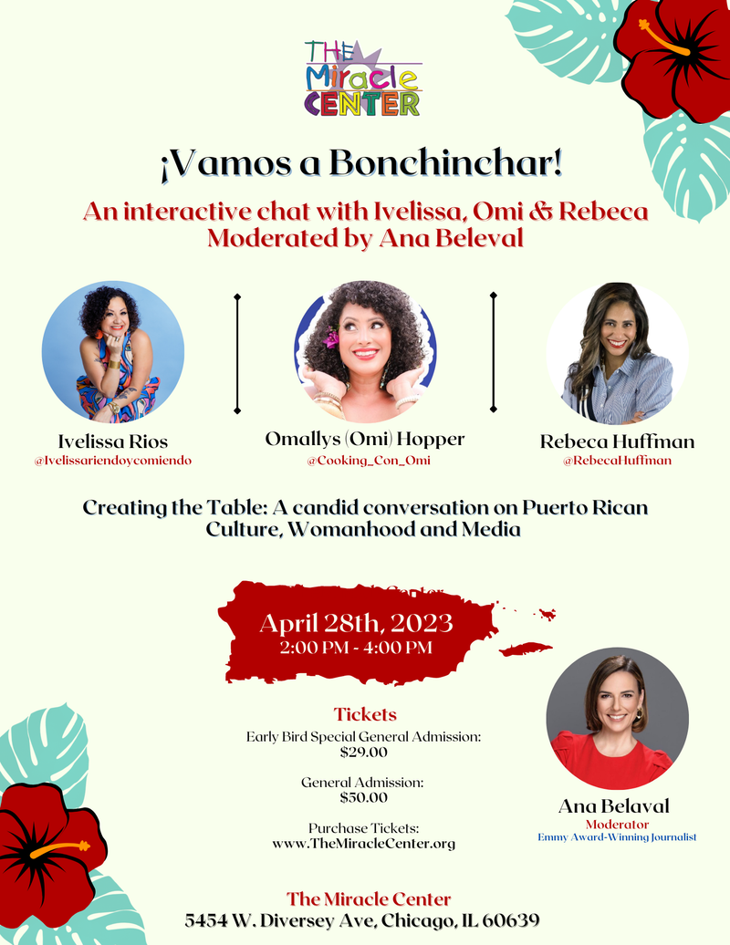 ¡Vamos a bochinchar!  An interactive chat with Ivelissa, Omi, and Rebeca Moderated by Emmy Award Winning Journalist, Ana Belaval at The Miracle Center.