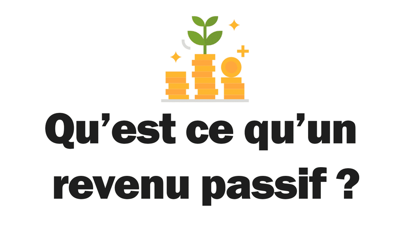 Qu’est-ce qu’un revenu passif ?
