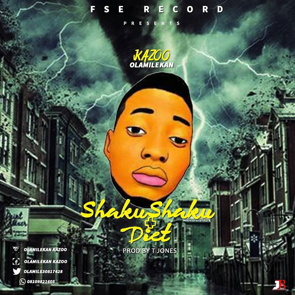 Music: Kazoo Olamilekan - Shaku Shaku + Diet