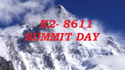 K2 8611 Climbing Expedition 2022  K2 Summit Push  K2 Summit Day