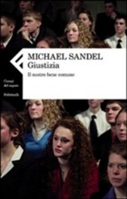 Michael Sandel. Giustizia. Feltrinelli, Milano 2010