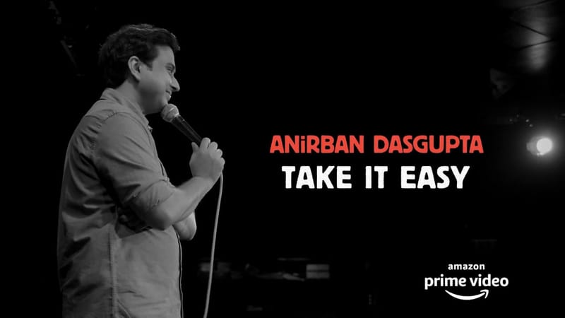 Anirban Dasgupta: Take It Easy Full Show – Amazon Prime Video