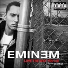 Eminem- Love the way you lie