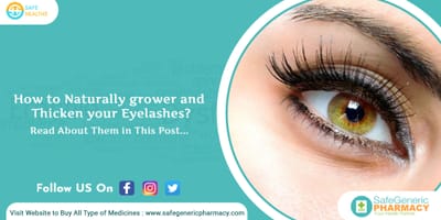 How to Naturally grower and Thicken your Eyelashes?