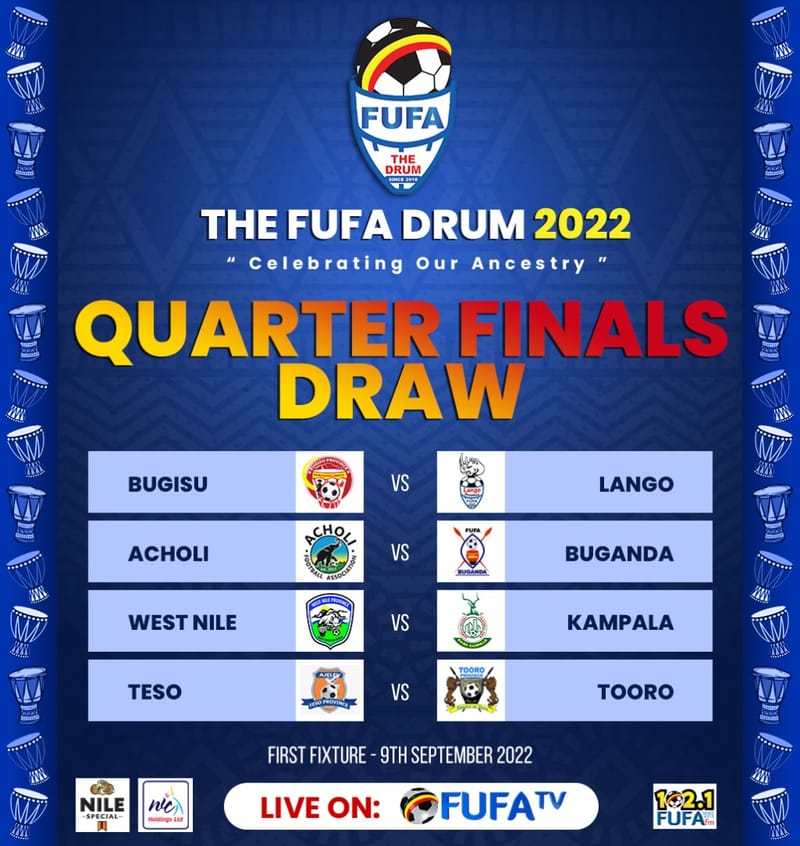 Confirmed: West Nile To Face Kampala in the FUFA Drum Quarter Final Games as Of 9/9/2022