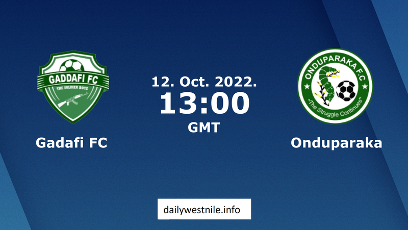 Match Preview: Gaddafi FC Welcomes Onduparaka FC at Kakindu Stadium  In Jinja City