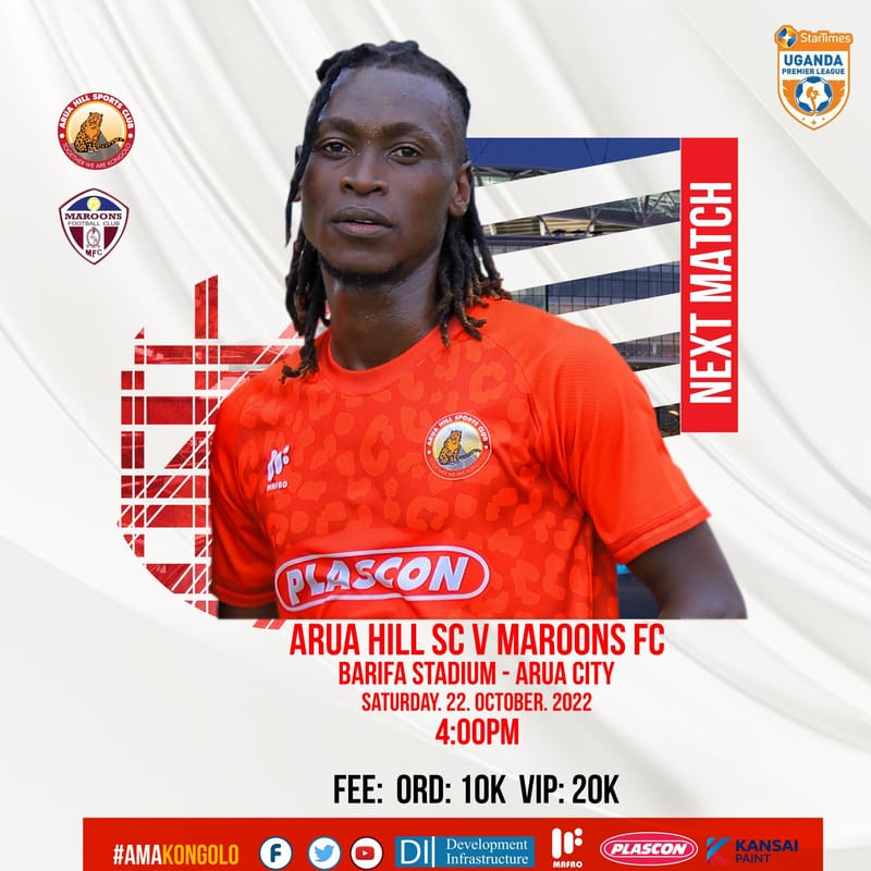 MATCH PREVIEW: ARUA HILL SC & MAROONS FACE OFF IN A FIRST EVER UPL MEETING IN ARUA CITY