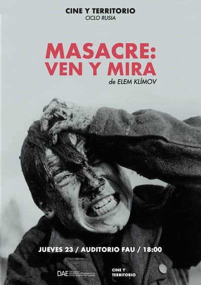 Masacre: Ven y Mira (1985), Elem Klímov.