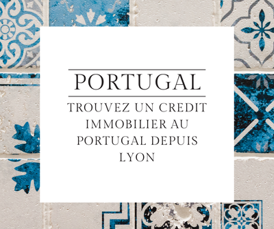 VOTRE COURTIER EN CRÉDIT AU PORTUGAL DEPUIS LYON image