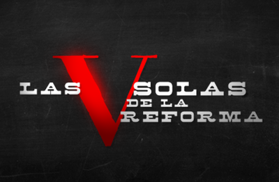 5 SOLAS DE LA REFORMA PROTESTANTE