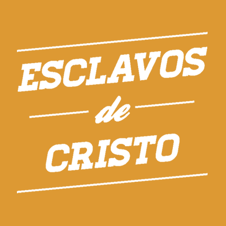 ESCLAVOS DE CRISTO