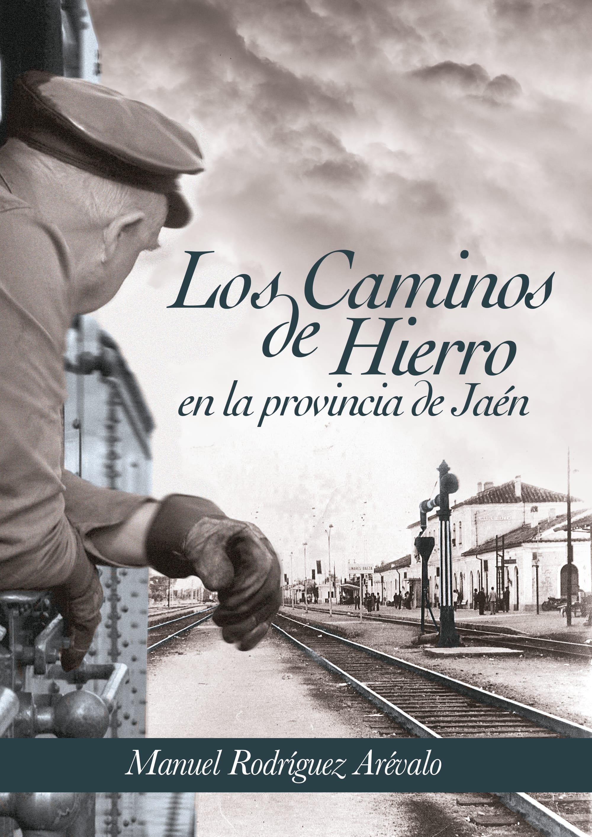 Los caminos de hierro en la provincia de Jaén
