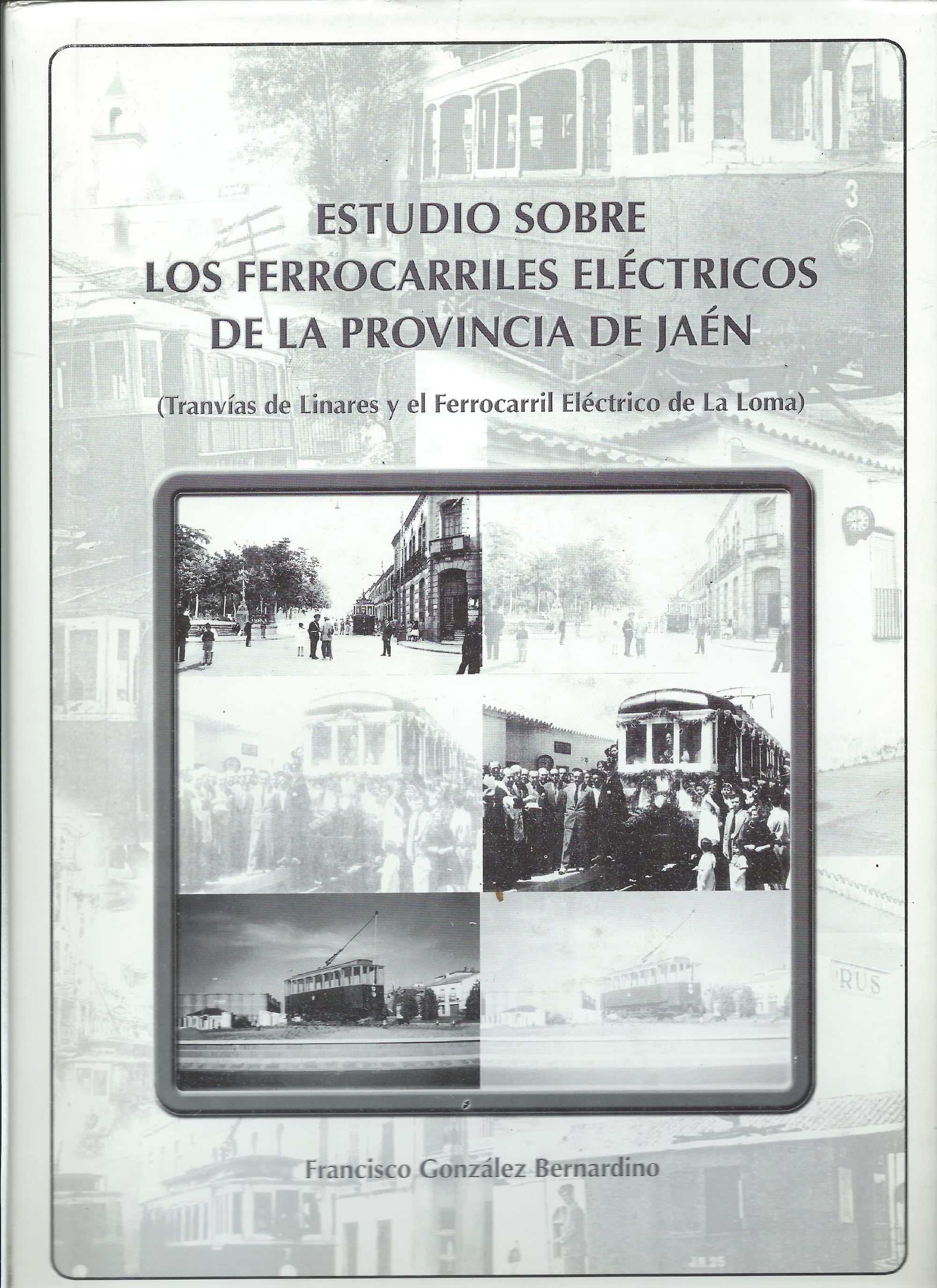 Estudio sobre los ferrocarriles eléctricos de la provincia de Jaén