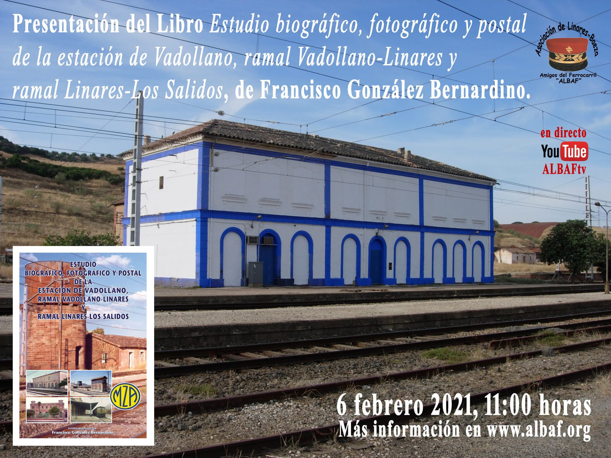 Presentación del Libro Estudio biográfico, fotográfico y postal de la estación de Vadollano, ramal Vadollano-Linares y ramal Linares-Los Salidos, de Francisco González Bernardino.