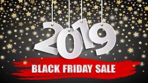 Our Black Friday Sale Of 2019