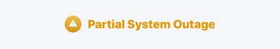 Partial System Outage