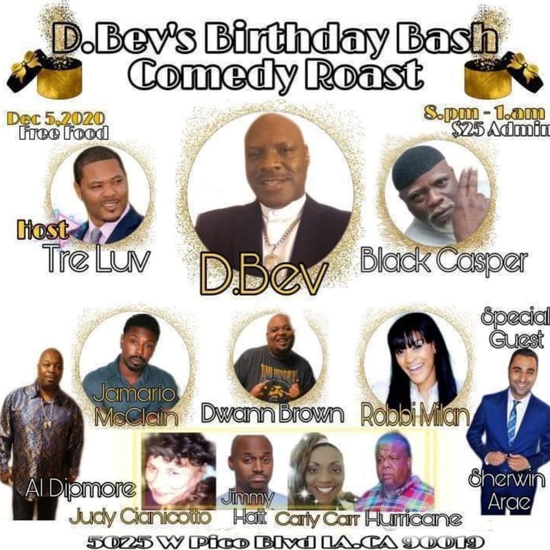 D.Bev Birthday Bash Comedy Roast