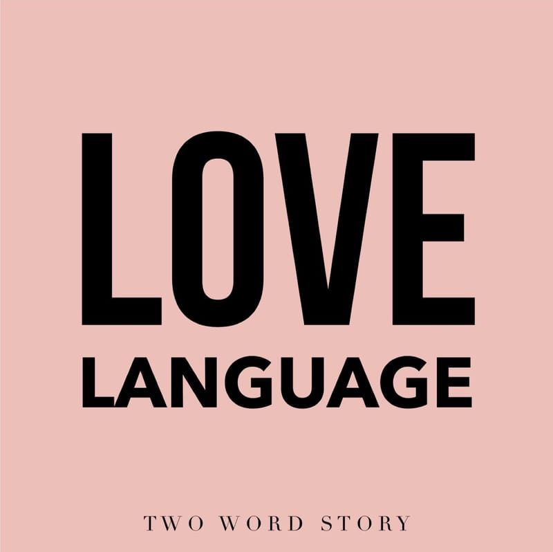 Love Language - Inspired By Love & Happiness