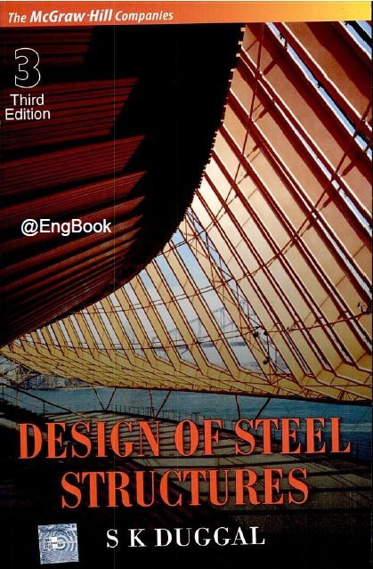 Design of Steel Structures S K Duggal