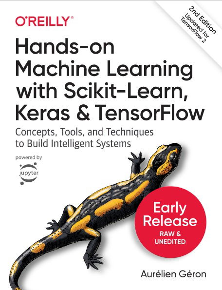 Hands-on Machine Learning with Scikit-Learn, Keras, and TensorFlow