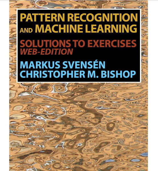 Pattern Recognition and Machine Learning Solutions to the Exercises Web-Edition