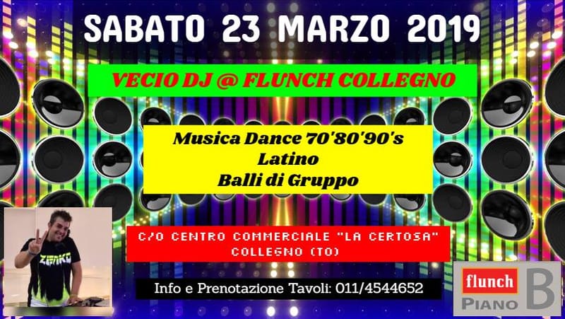 Vecio Dj @Flunch Collegno