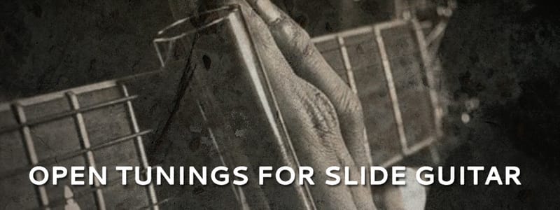 Open Tunings for Slide Guitar