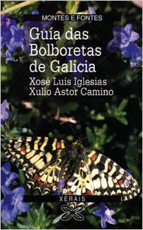 Guía das bolboretas de Galicia (Xulio Astor Camino e Xosé Luís Iglesias Garrote)