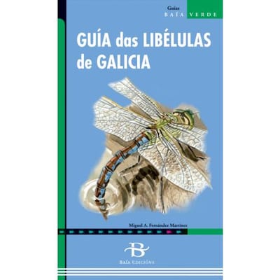 Guía das libélulas de Galicia (Miguel A. Fernández Martínez)