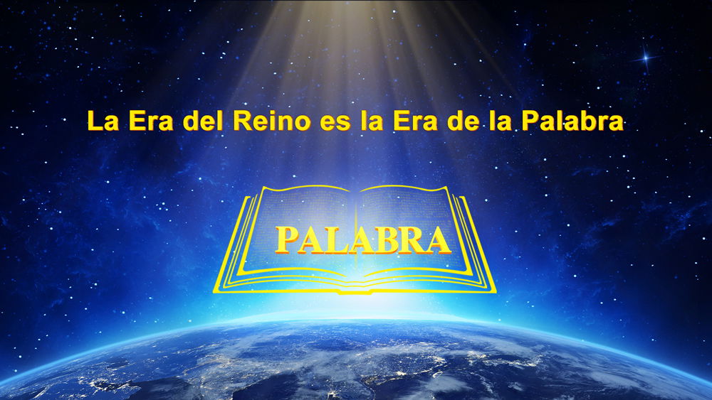 La Era del Reino es la Era de la Palabra