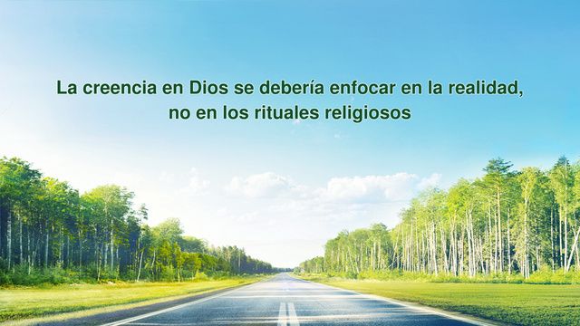 Dios te habla | La creencia en Dios se debería enfocar en la realidad, no en los rituales religiosos